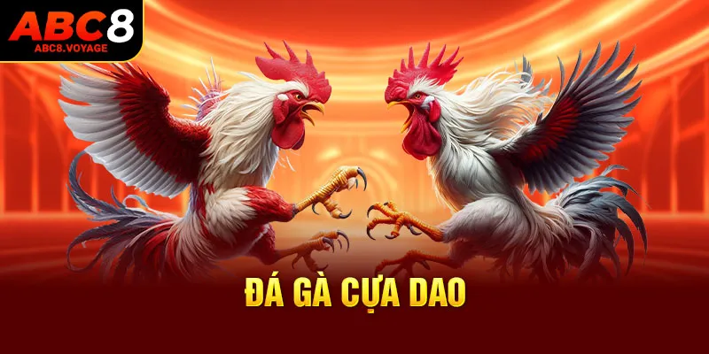 đá gà cựa dao