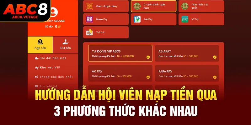 Hướng dẫn hội viên nạp tiền qua 3 phương thức khác nhau